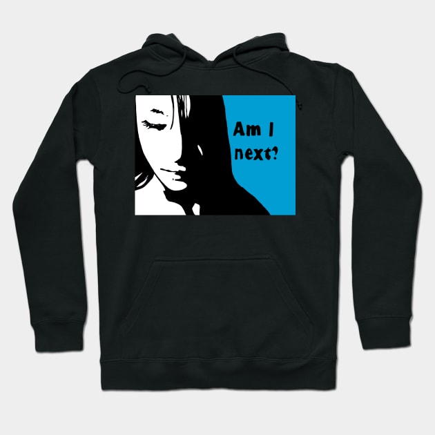 Political pop Am I Next Hoodie by Brandy Devoid special edition collecion